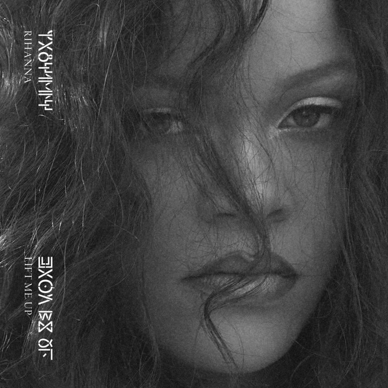 Return of Rihanna! Listen to “Lift Me Up,” Her New Single