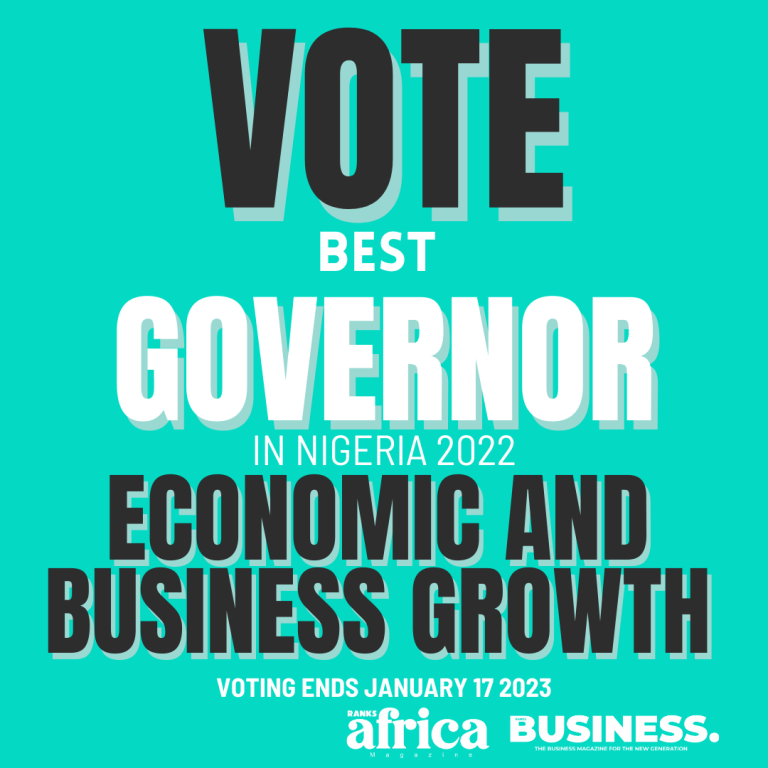 Vote for Nigeria’s best-performing Governor in the areas of economy and business growth. 