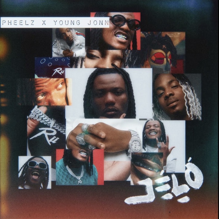 New Music: Pheelz feat. Young Jonn — JELO