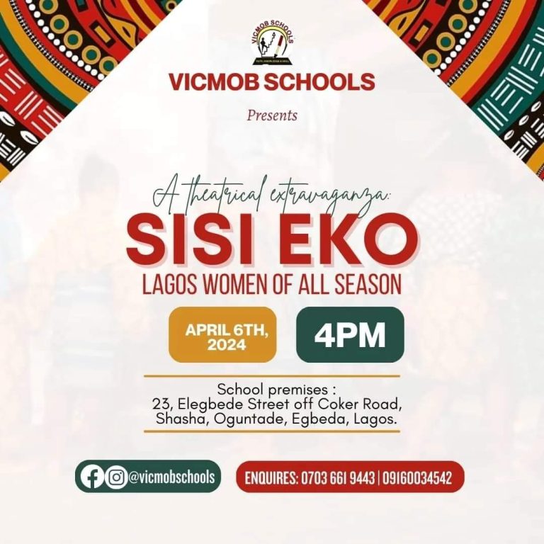 World Theater Day: VICMOB High School Set To Stage Another Play “SISI EKO, LAGOS WOMAN OF ALL SEASON” 