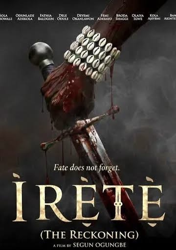 Segun Ogungbe’s Irètè (The Reckoning) Opens Strong with ₦20.1 Million Weekend Box Office